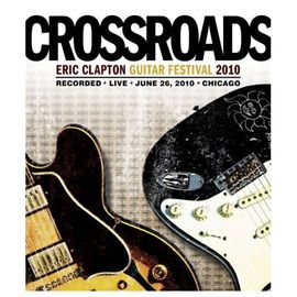 Crossroads Guitar Festival 2010 (2DVD)